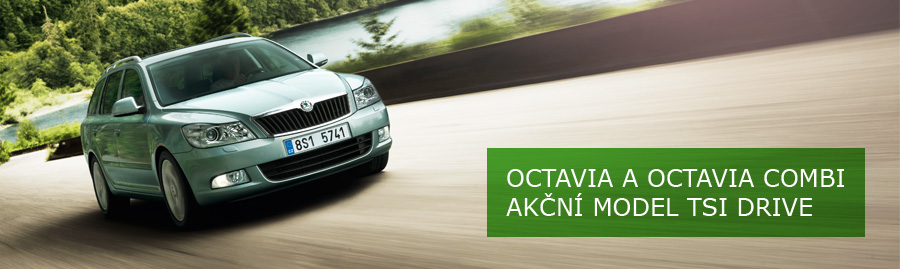 Nová přitažlivá akční nabídka - Octavia a Octavia Combi v provedení TSI Drive